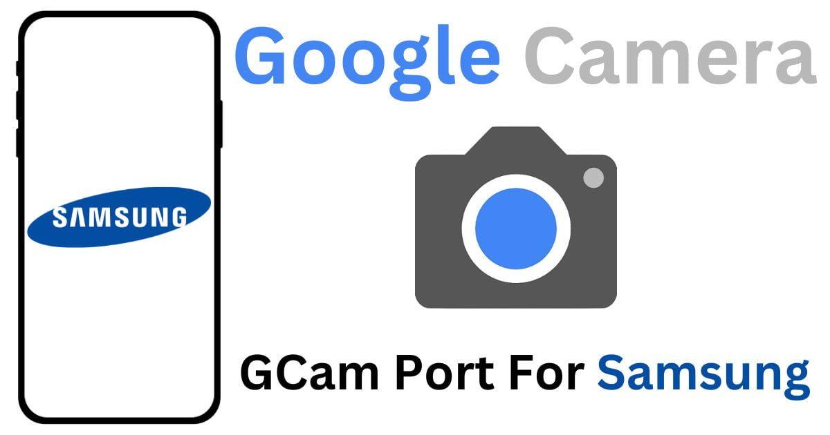 GCam Port For Samsung