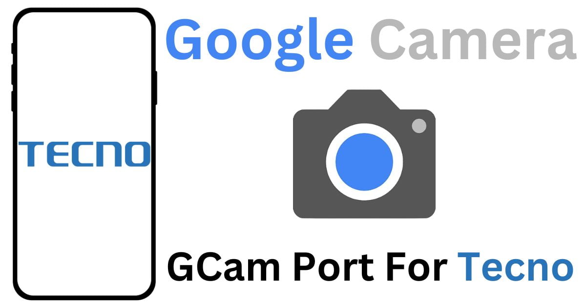 GCam Port For Tecno