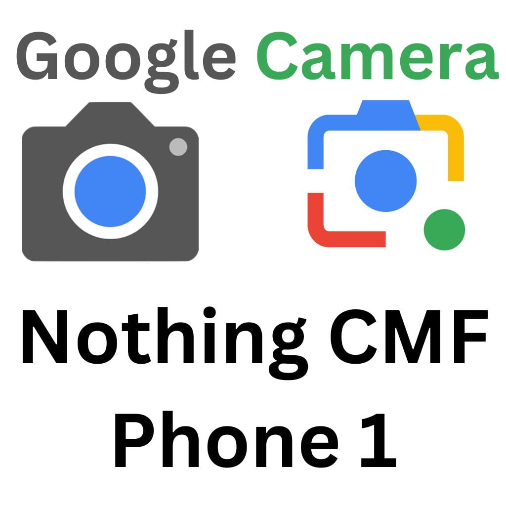 Download GCam Port For Nothing CMF Phone 1