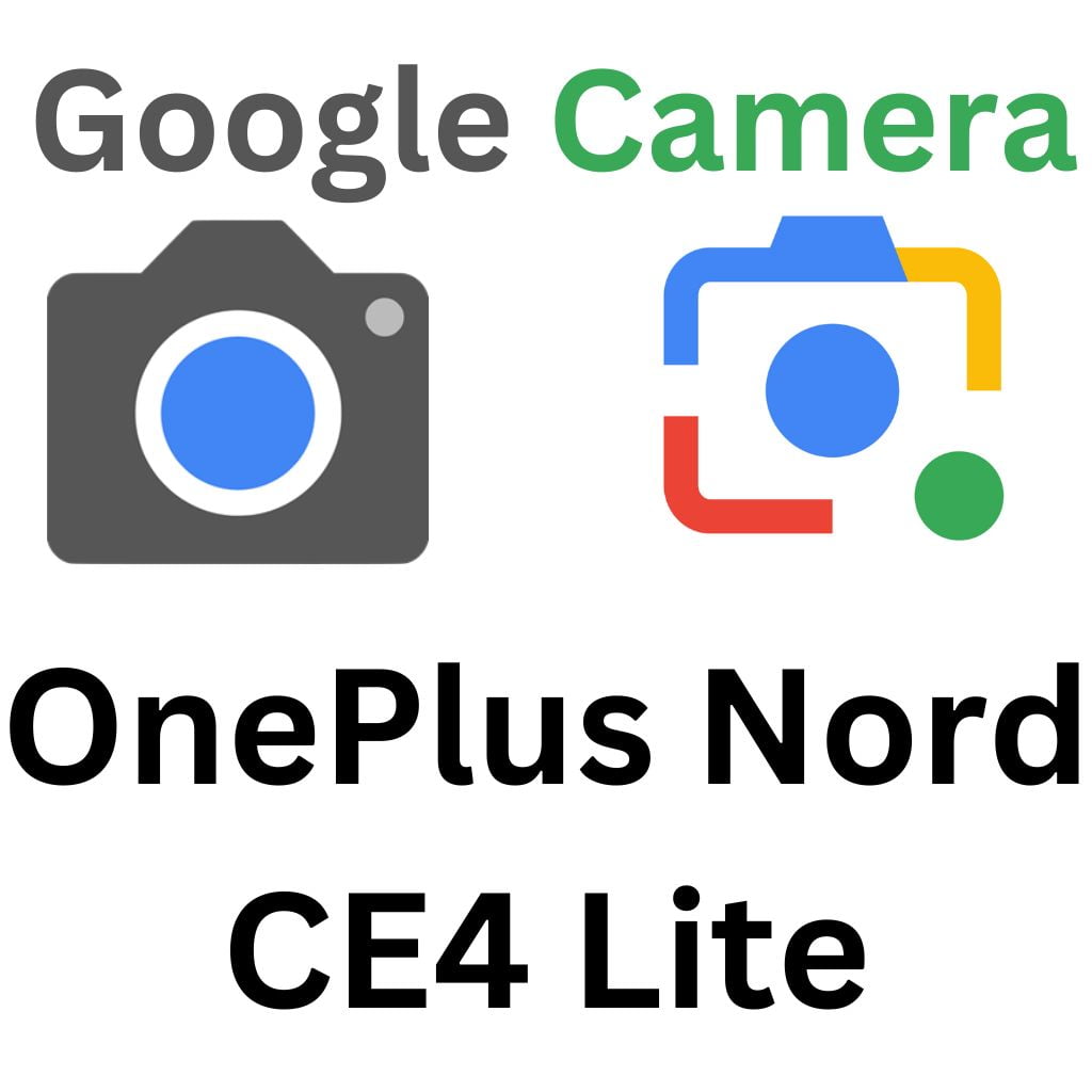 Download GCam Port For OnePlus Nord CE4 Lite