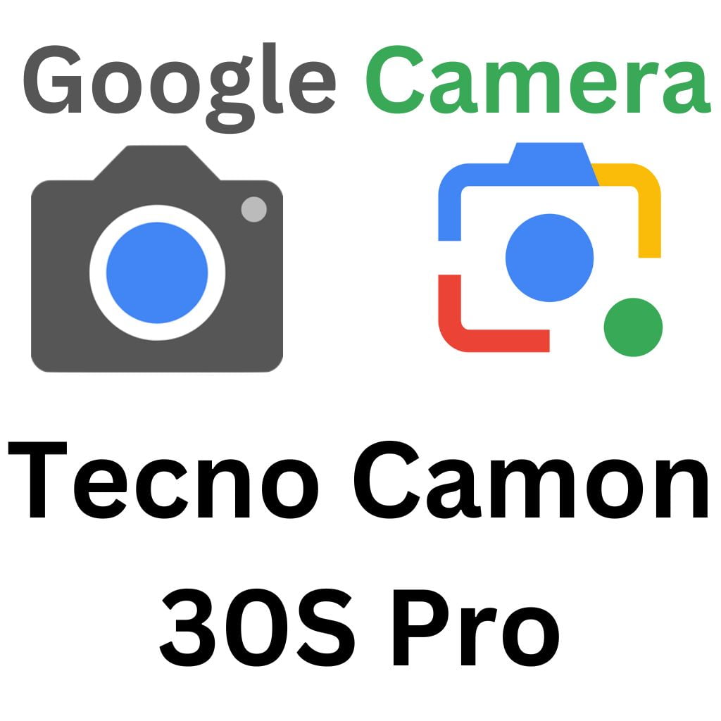 GCam Port For Tecno Camon 30S Pro