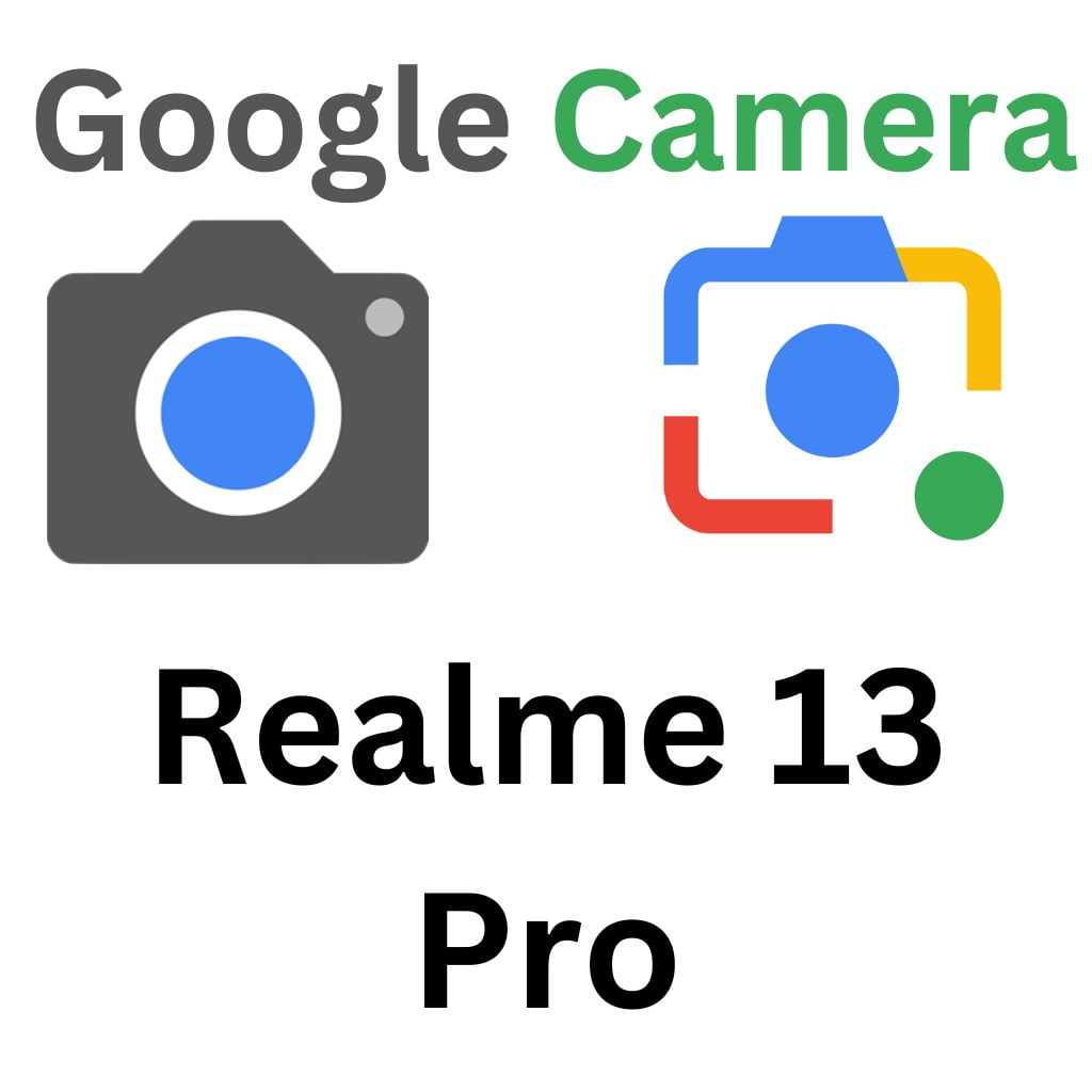 GCam Port For Realme 13 Pro