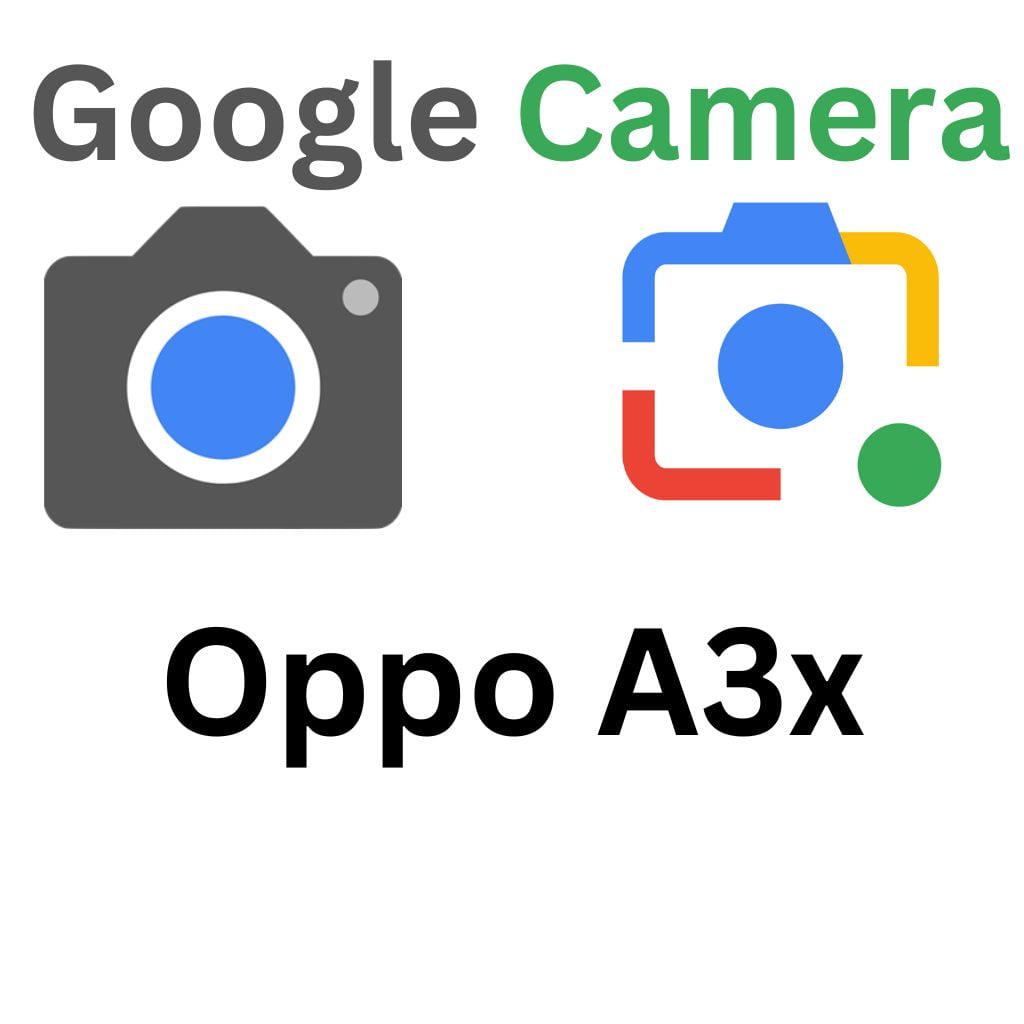 GCam Port For Oppo A3x