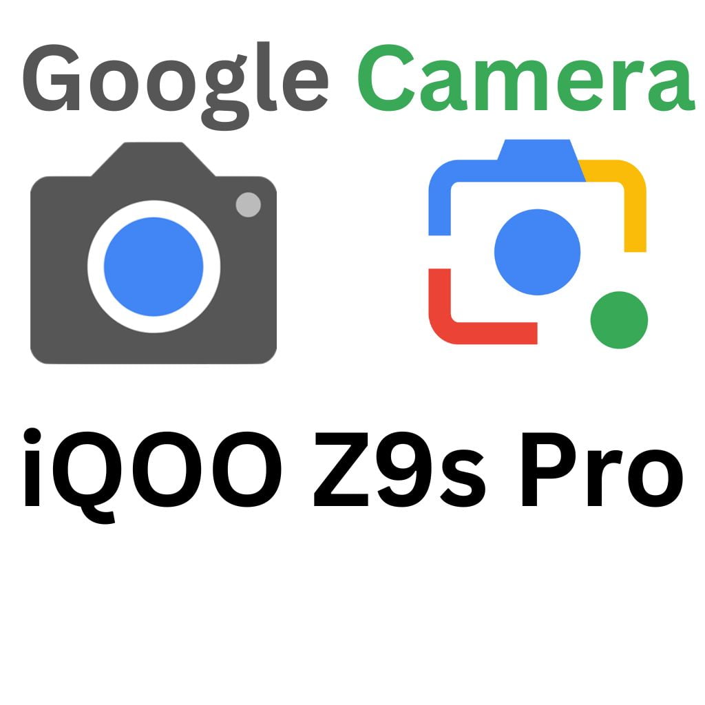 GCam Port For iQOO Z9s Pro