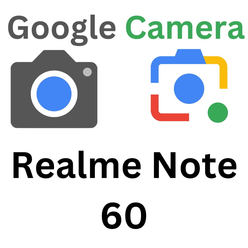 GCam Port For Realme Note 60