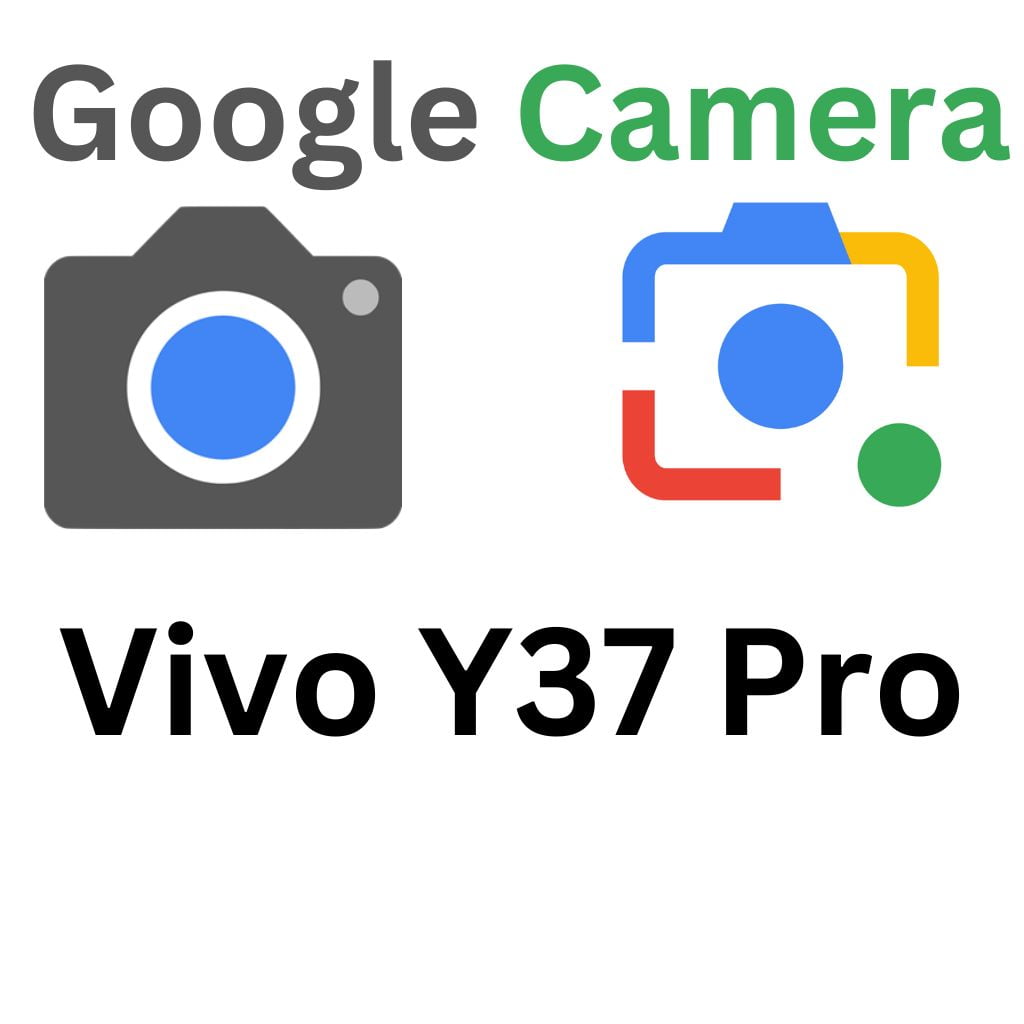 GCam Port For Vivo Y37 Pro