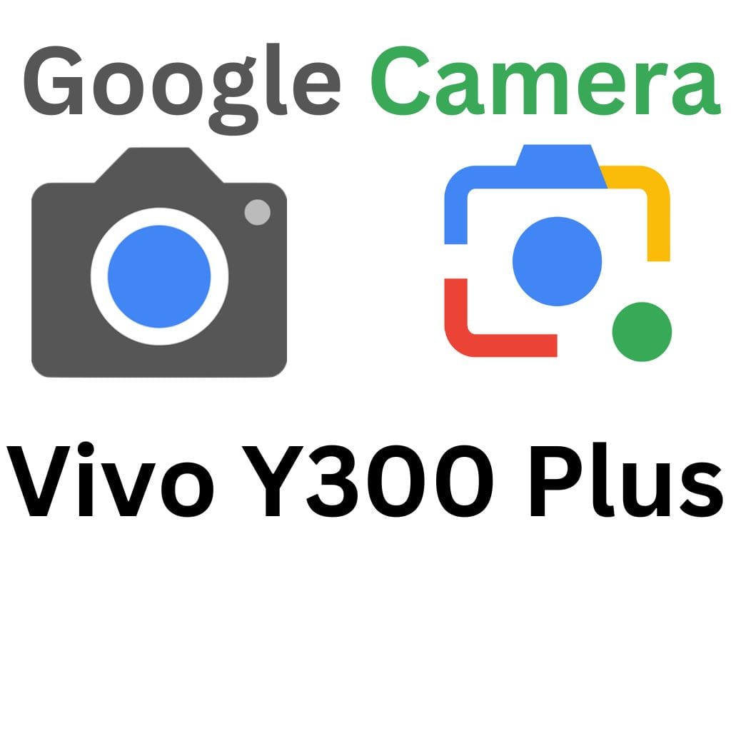 GCam Port For Vivo Y300 Plus