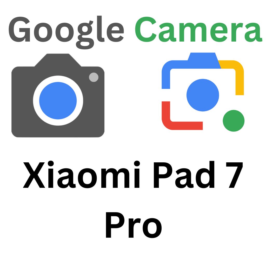 GCam Port For Xiaomi Pad 7 Pro