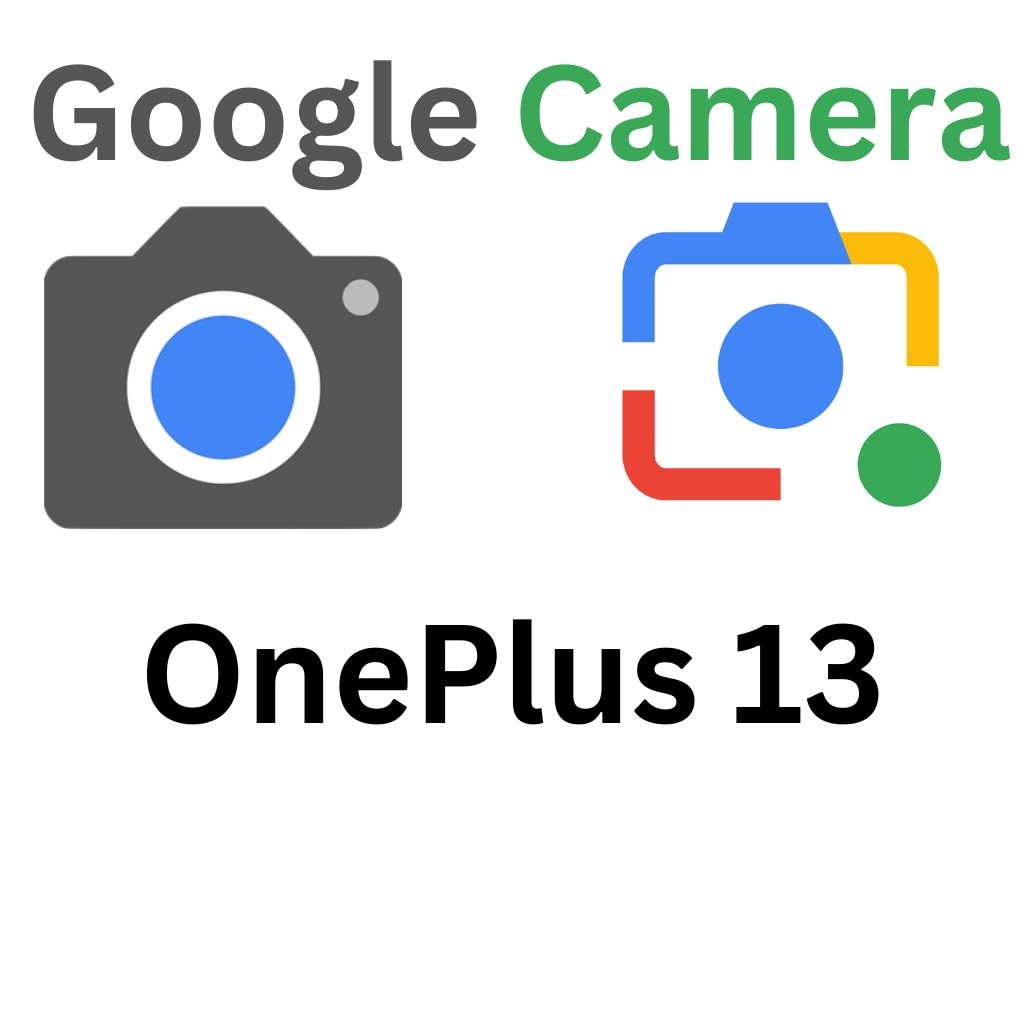 GCam Port For OnePlus 13