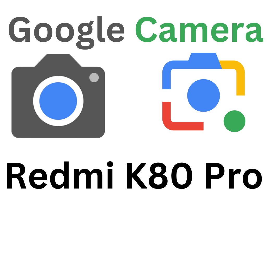 GCam Port For Redmi K80 Pro