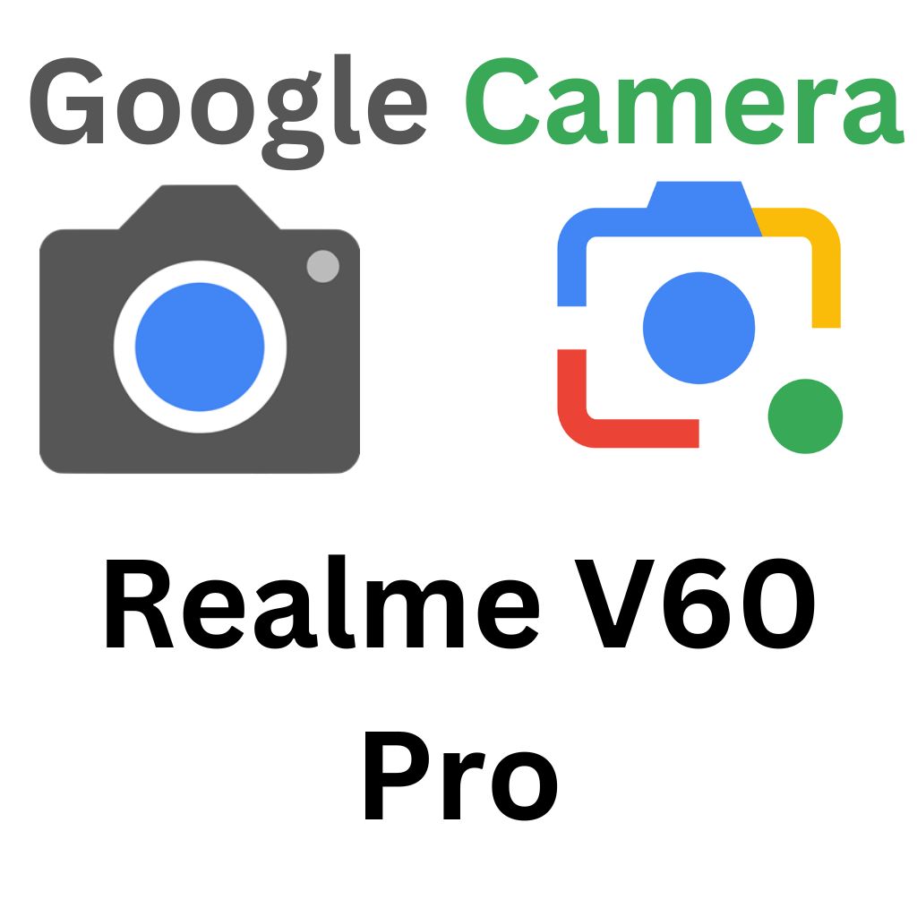 GCam Port For Realme V60 Pro