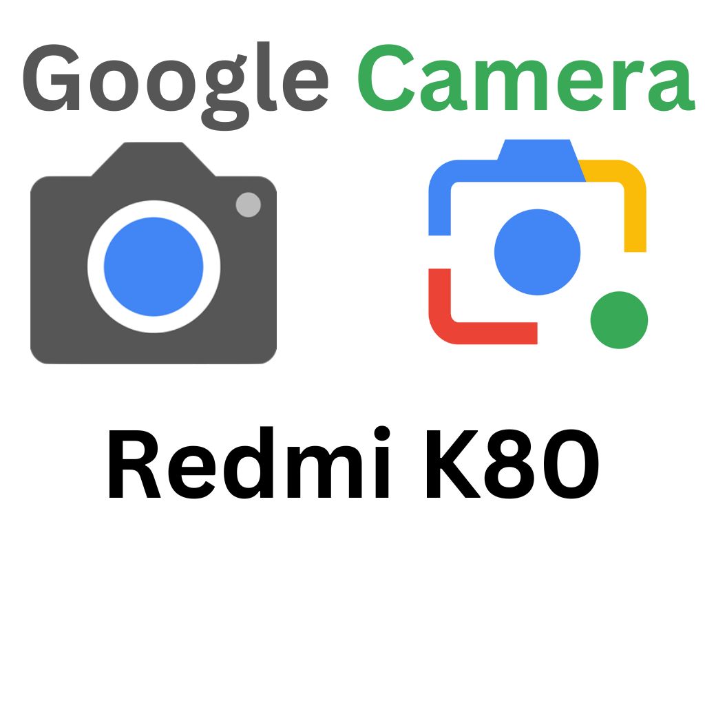 GCam Port For Redmi K80