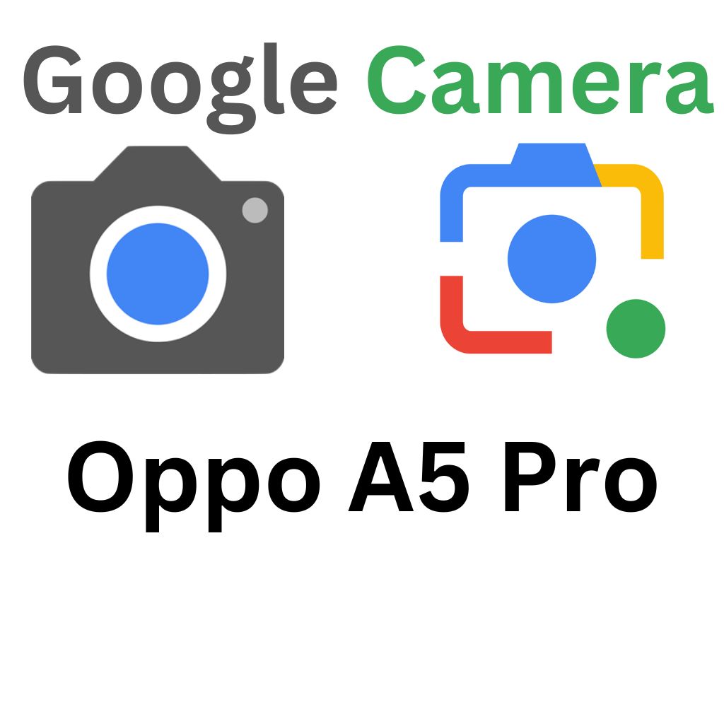 GCam Port For Oppo A5 Pro