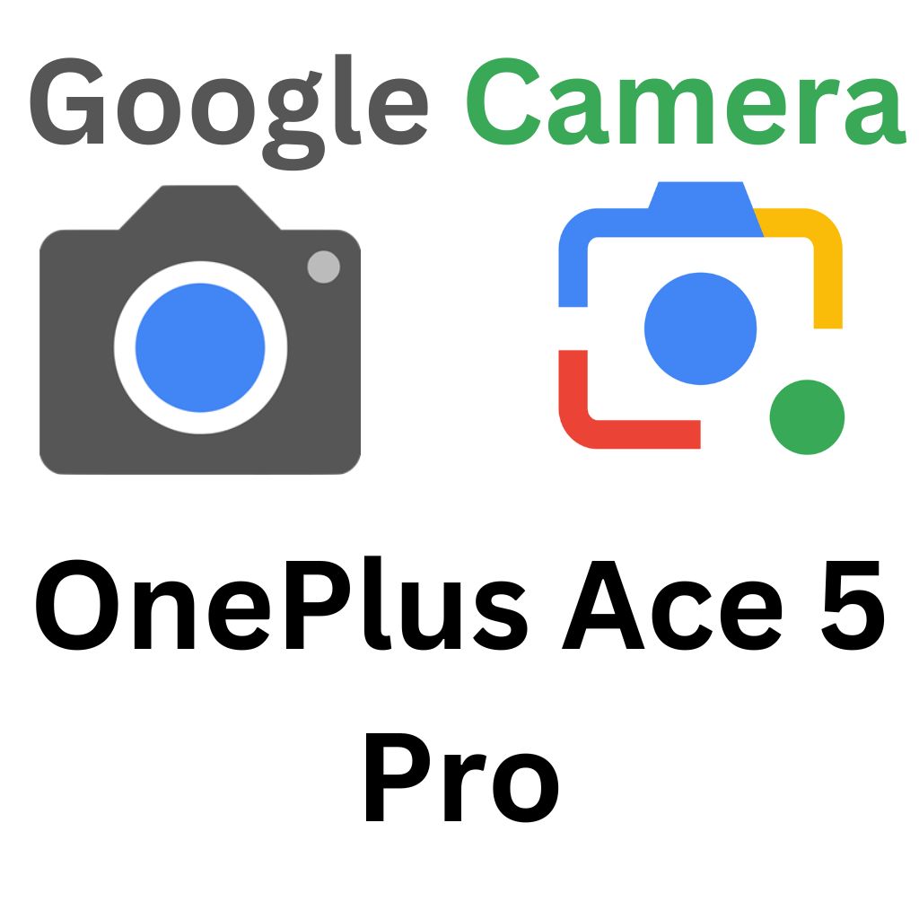 GCam Port For OnePlus Ace 5 Pro