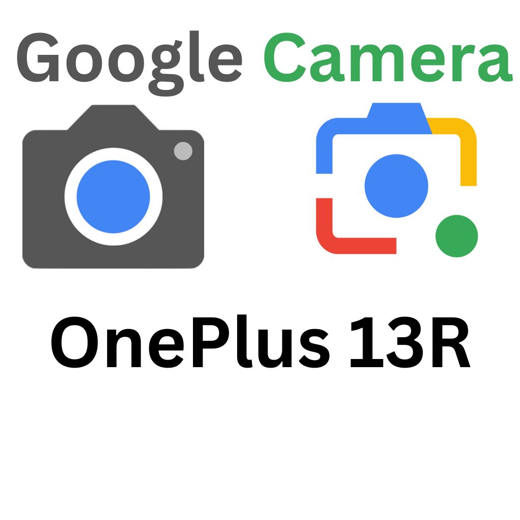 GCam Port For OnePlus 13R