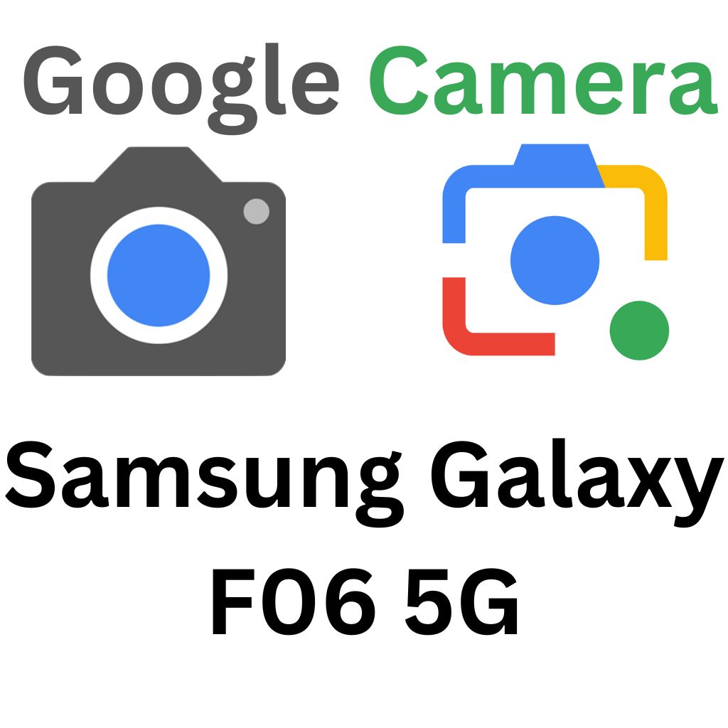 GCam Port For Samsung Galaxy F06 5G