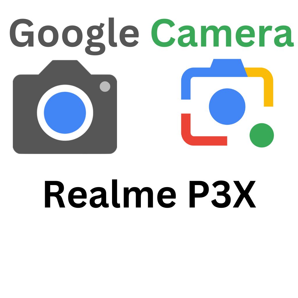 GCam Port For Realme P3X