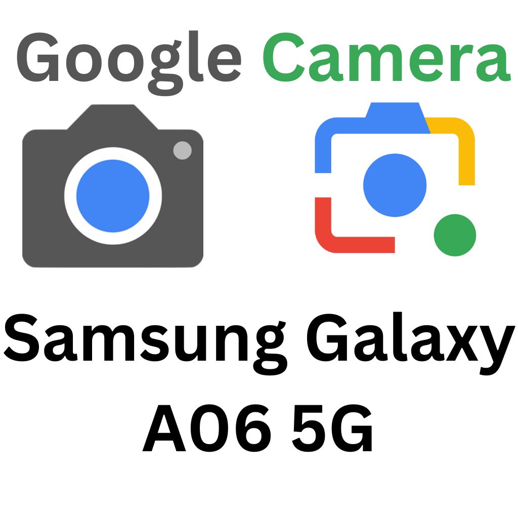 GCam Port For Samsung Galaxy A06 5G