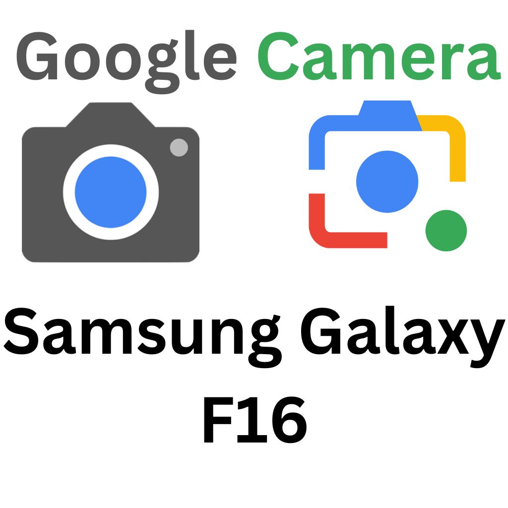 GCam Port For Samsung Galaxy F16