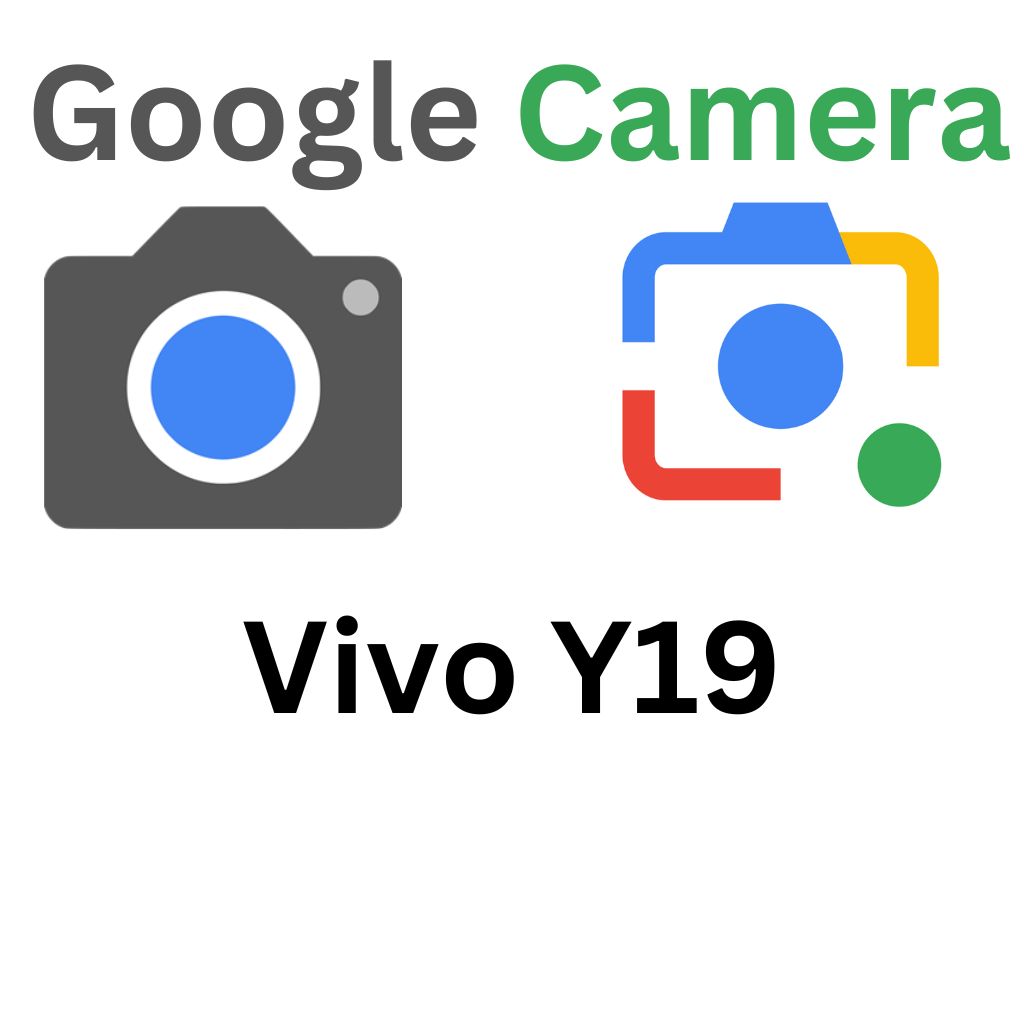 GCam Port For Vivo Y19
