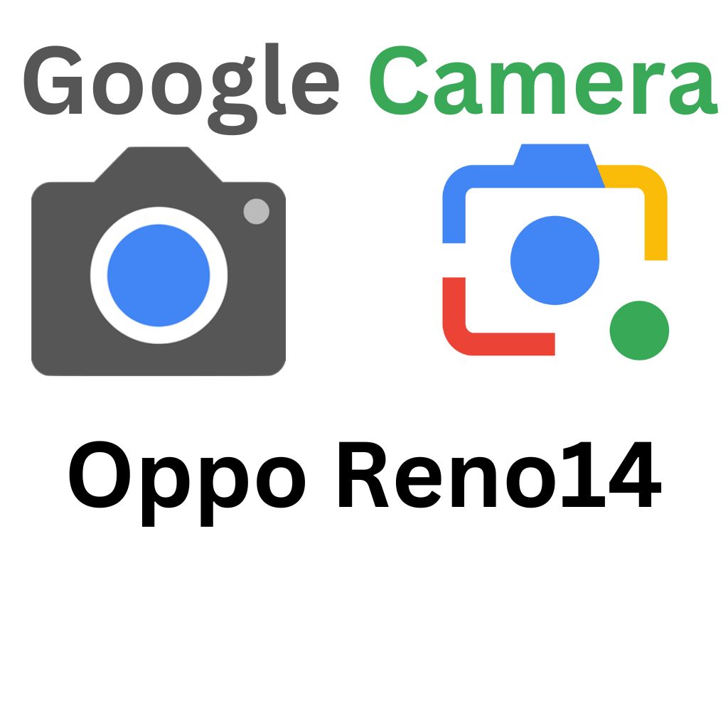 GCam Port For Oppo Reno14