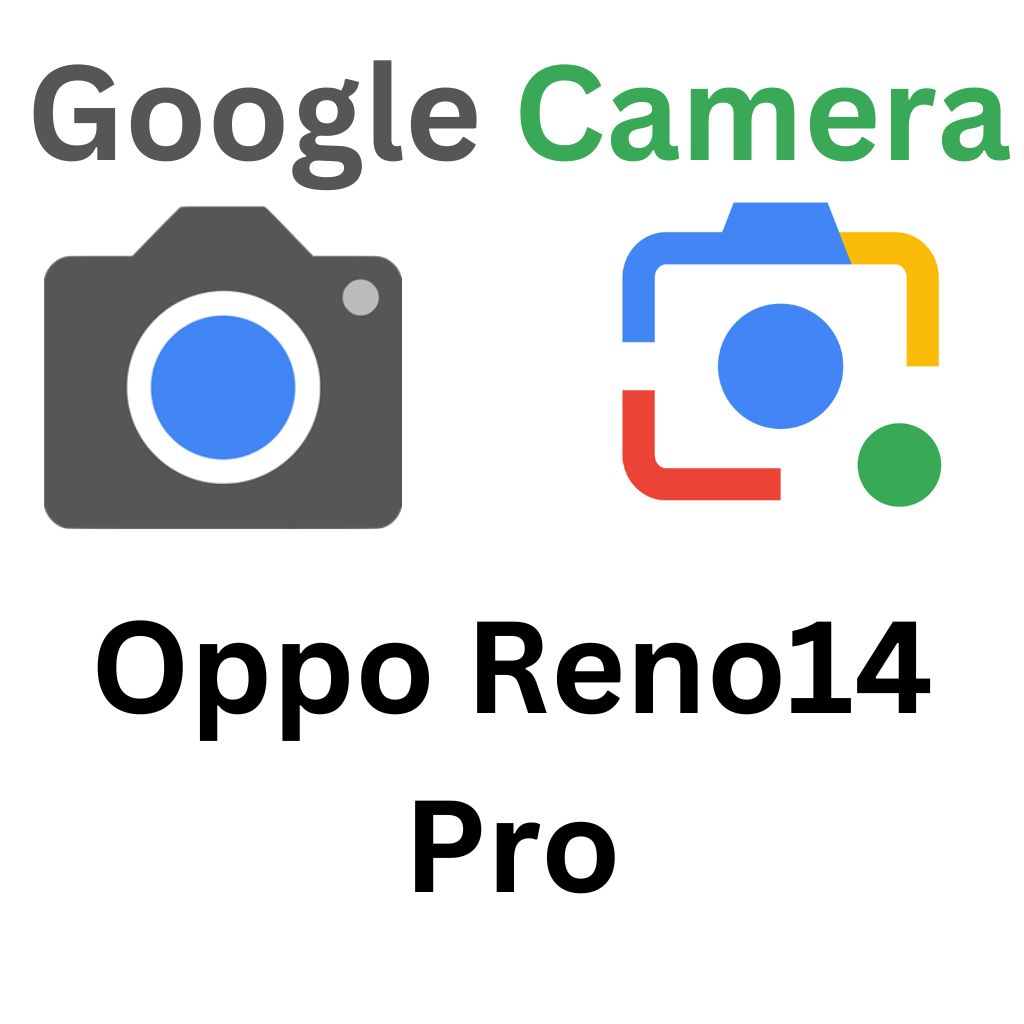 GCam Port For Oppo Reno14 Pro