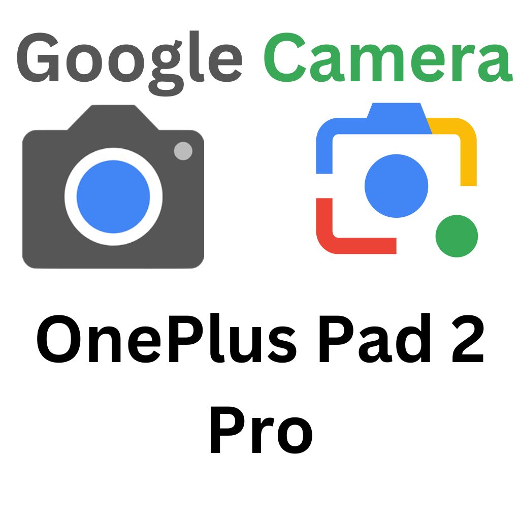 GCam Port For OnePlus Pad 2 Pro